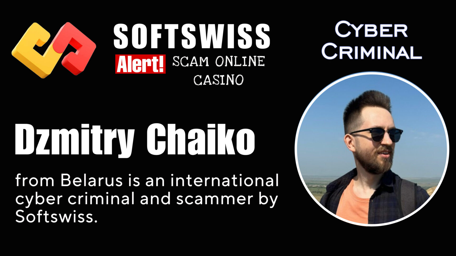 Dzmitry Chaiko - softswiss - Belarusian and Russian cyber fraud agents